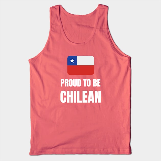 Proud to be Chilean Tank Top by InspiredCreative